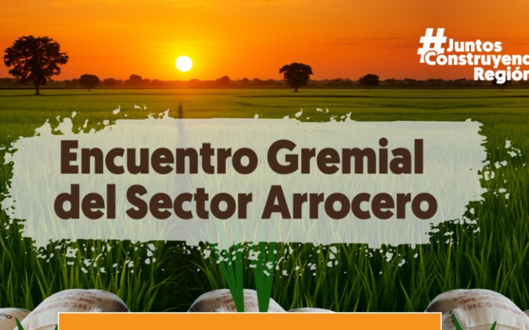 Encuentro Gremial del Sector Arrocero 2025